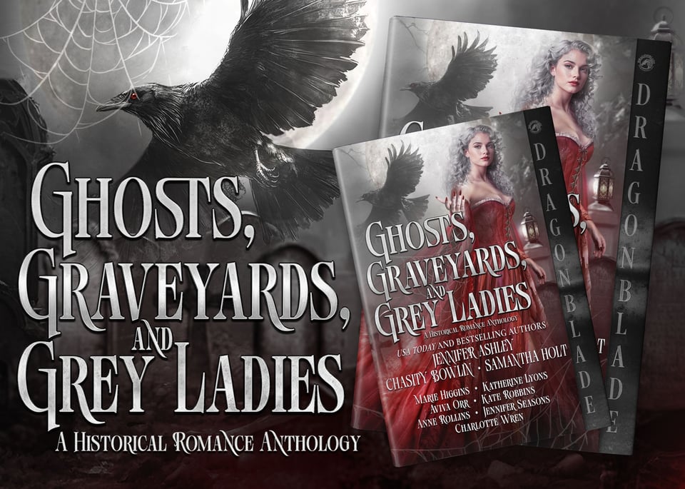 Rectangular graphic depicts a black crown on the left, with spiderwebs in the background. On the right are two copies of a book called “Ghosts, Graveywards, and Grey Ladies,” published by “Dragonblade.” The book cover depicts a gray-haired woman in a red dress.