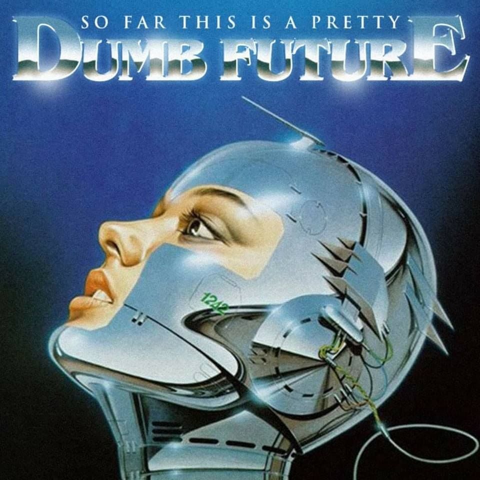 "So far this is a pretty dumb future," reads the caption above the image of a woman's head partially encased in robotic chrome.