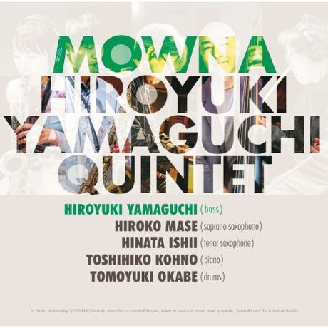 Hiroyuki Yamaguchi Quintet: Mowna