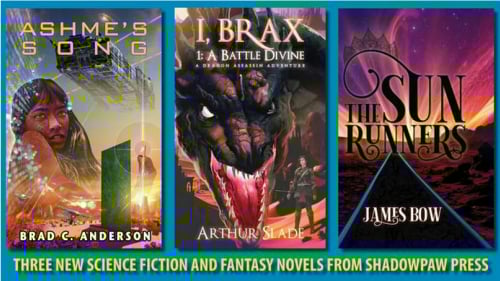Shadowpaw Press Kickstarter banner image, showing cover artwork for three novels: Ashme's Song by Brad C. Anderson, I, Brax by Arthur Slade, and The Sun Runners by James Bow.