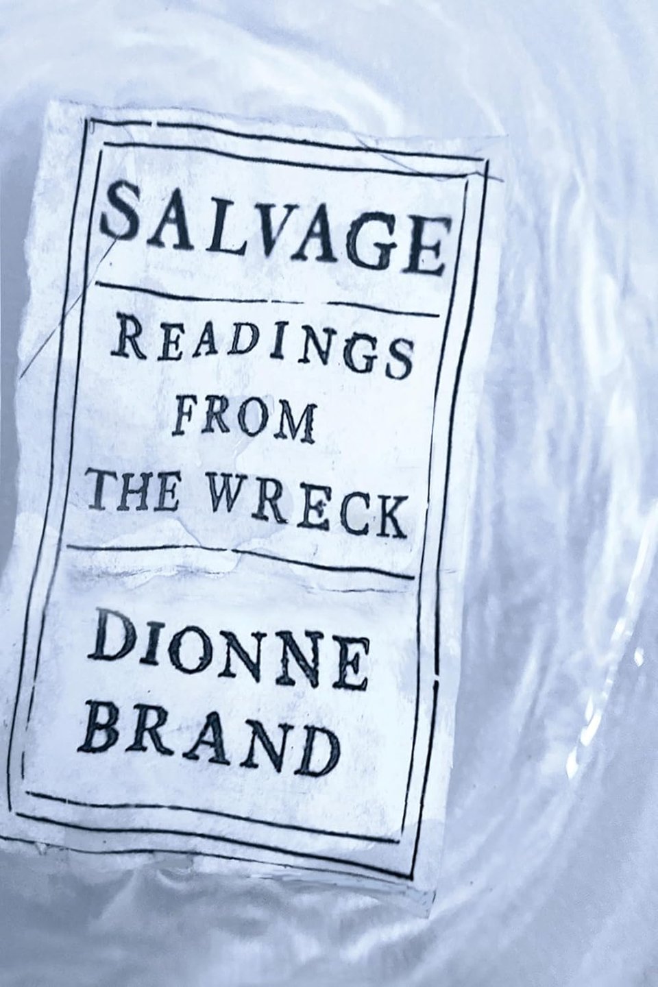 Cover looks like a piece of paper with the title info is floating (and saturated in) water
