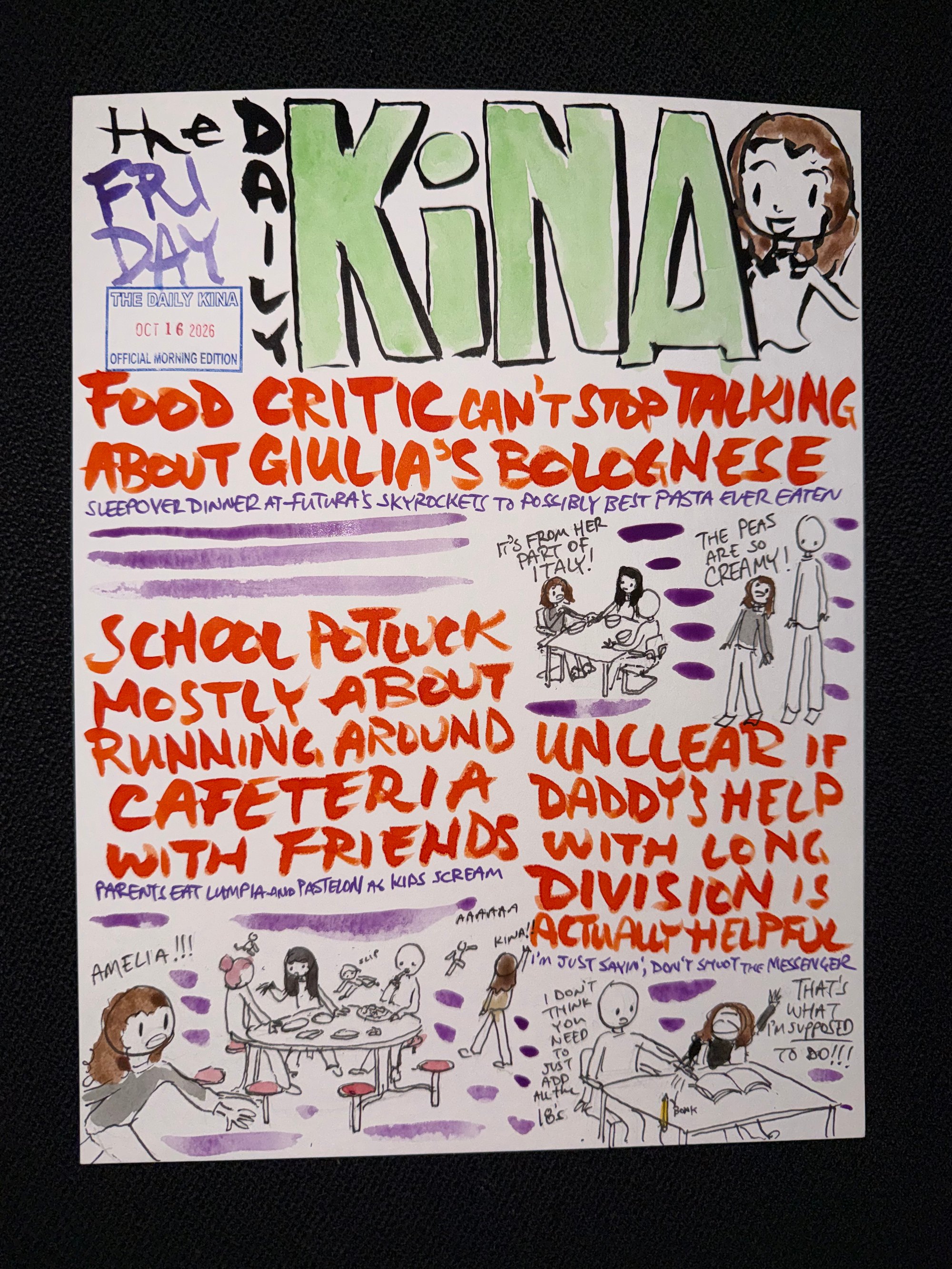 The Daily Kina for October 16, 2026. Top story: Food Critic Can’t Stop Talking About Giulia’s Bolognese. Also in this issue: School Potluck Mostly About Running Around Cafeteria with Friends; Unclear if Daddy’s Help with Long Division Is Actually Helpful.