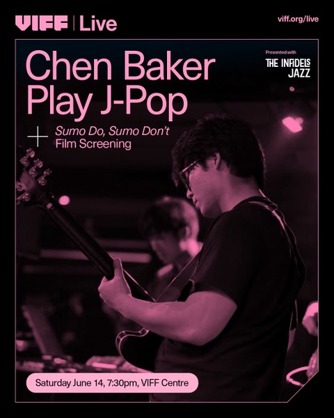 Chen Baker plays J-pop at VIFF Centre