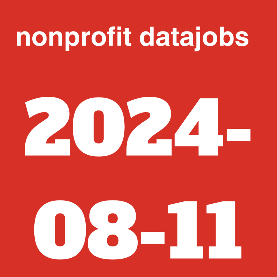nonprofit datajobs 2024-08-11