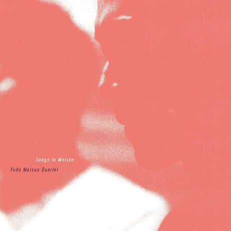 Cover art of CD “Songs in Motion” by Yudo Matsuo Quartet