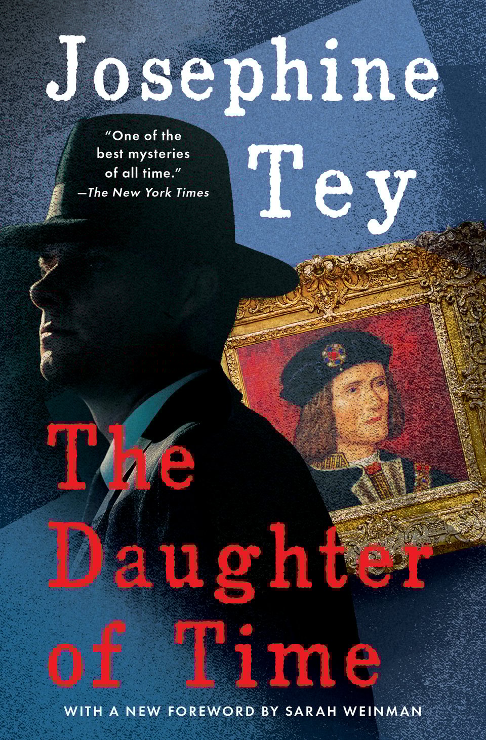 Front cover of the new edition of The Daughter of Time by Josephine Tey (with a Foreword by me)