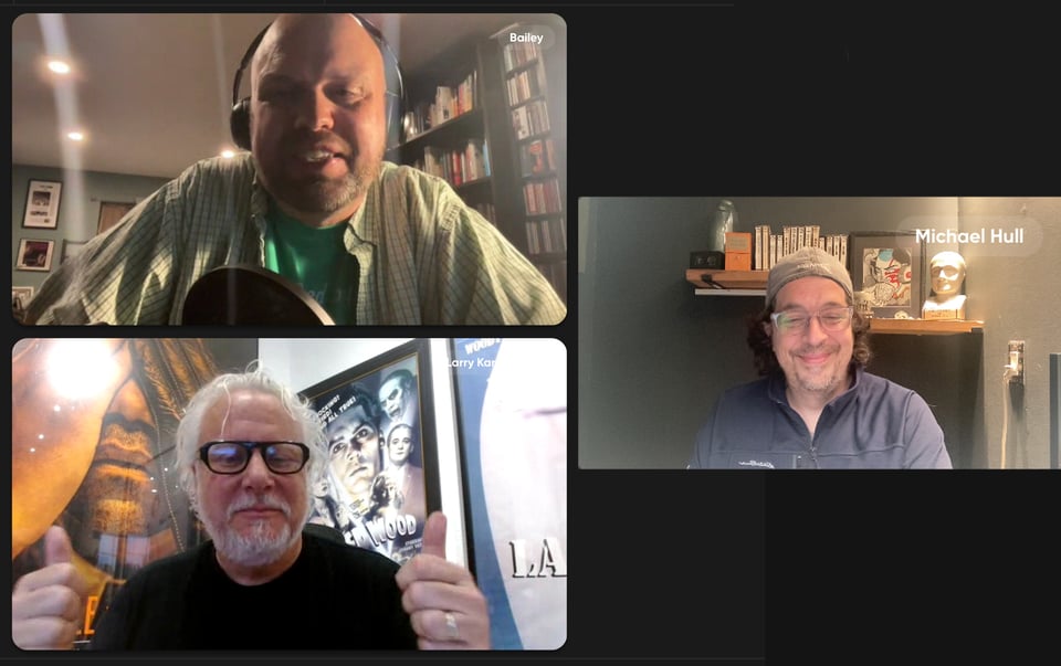 Guest Larry Karaszewski with co-hosts Jason Bailey and Mike Hull.