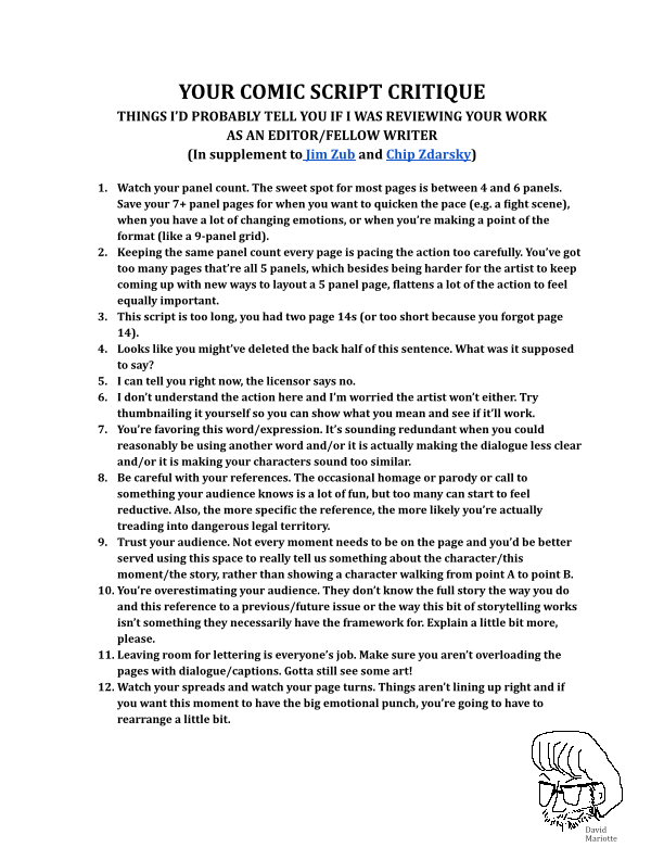 A copy of the comic script critique--inspired by Steve Lieber's original format for portfolio reviews--with a little illustration of David Mariotte in the corner. Contact David for the text only version for ease of reading.