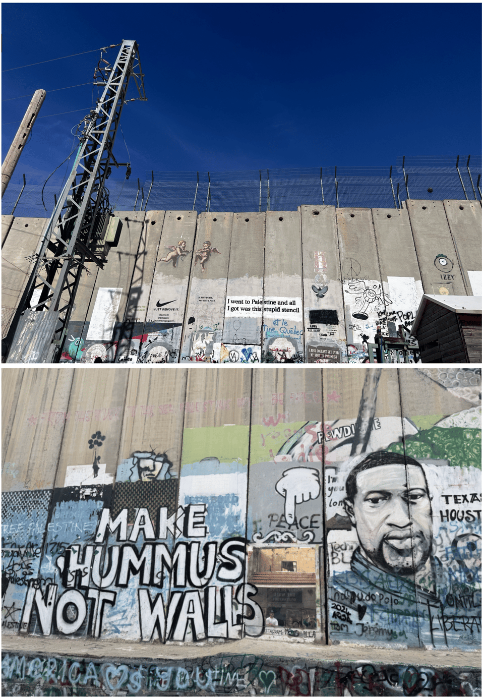 Two images of a tall concrete wall made of towering individual panels. The top image shows a tall metal column, along a bright blue sky. The wall is painted with two angels facing each other, a Nike swoosh with the words 'JUST REMOVE IT' and a whtie rectangle with the words, "I went to Palestine and all I got was this stupid stencil". The bottom image is the same concrete panels, with faded paint creating many images, including big block letters that say 'MAKE HUMMUS NOT WALLS'. Other words and images include Free Palestine, PEACE, a small black stencil of a young girl being lifted in the air with balloons and a painting of George Floyd.