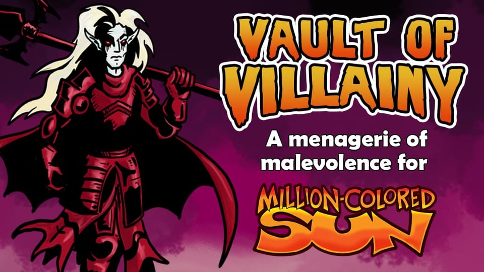 This is the Kickstarter banner for Vault of Villainy, illustrated and designed by Josh Burnett. It has a picture of a vampire in red armor on the left. The vampire has long hair and long ears, and holds a spear. On the right it says Vault of Villainy: A menagerie of malevolence for Million-Colored Sun.