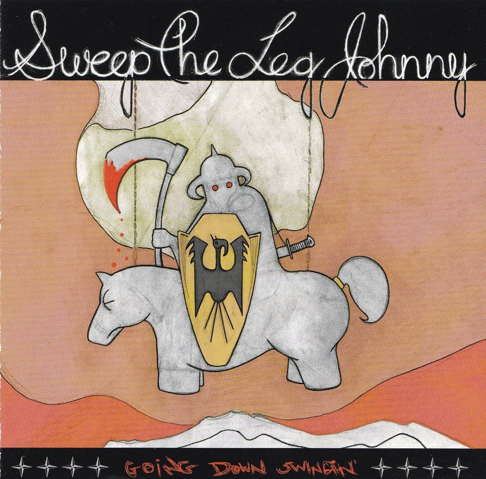 album cover for sweep the leg johnny's going down swingin'
