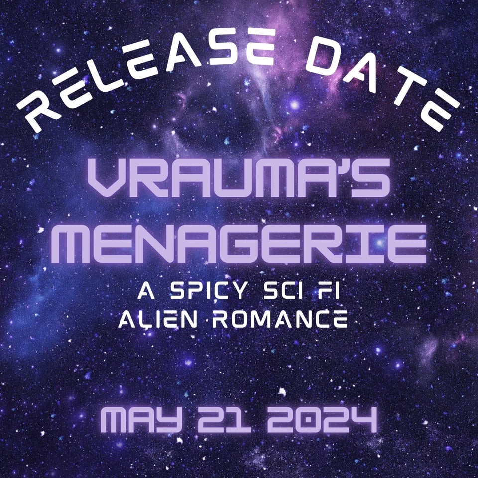 Sneak Peek of Vrauma's Menagerie!