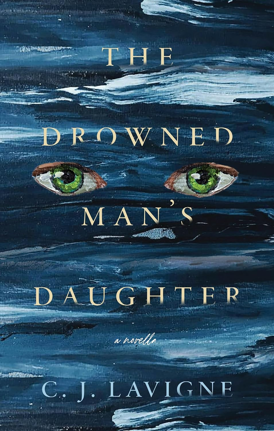 The cover for The Drowned Man's Daughter is painted blue waves with eyes staring from amidst them.
