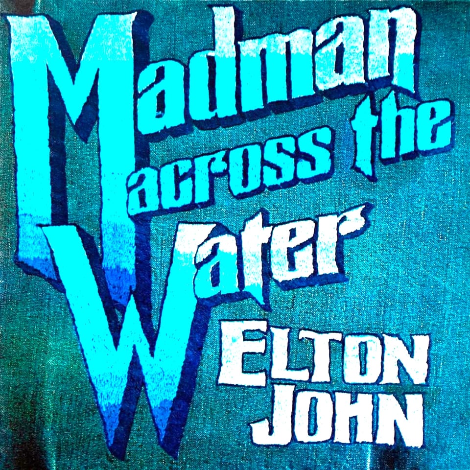 Elton John’s Madman Across the Water was released in 1971, but honestly, the title could presage an Englishman’s view of what’s happening in the U.S. today.