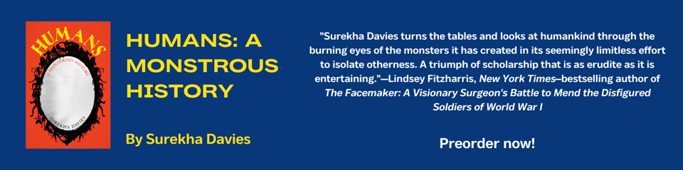 Oval mirror framed by sci-fi and fantasy monsters w/ title Humans: A Monstrous History. At right, "Preorder now!" below a review quotation.