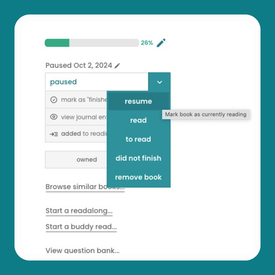 Image of a paused book interface with 'resume' option on StoryGraph: This screenshot displays a paused book with a progress bar at 26% in the StoryGraph app. The dropdown menu is open, with the