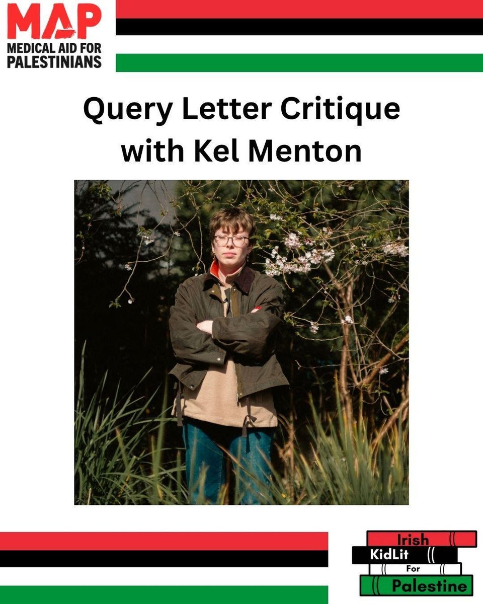An image from the fundraiser website. The top left corner has the MAP logo. The bottom right corner has the Irish KidLit for Palestine logo. The Palestine flag colours (red, black, white, and green) run along the header and footer. In the middle is a photograph of Kel Menton, with their arms crossed and eyes closed. The black text above the photo says "Query Letter Critique with Kel Menton".
