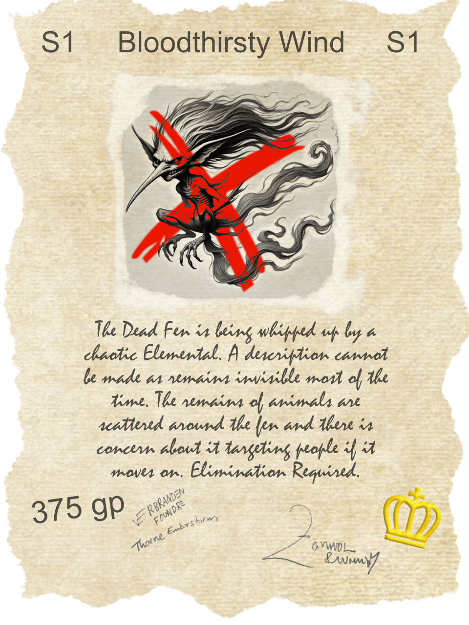 A quest poster with a quest to hunt and kill a wind monster. It is completed and signed by a Verbranden, Thorne, Zarnos, and Wren.