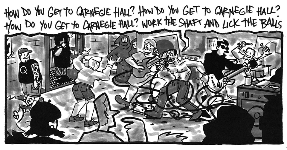 A panel from page 8 of NO RACCOONS IN HELL part two. A sparse crowd is watching a band perform inside a warehouse space. The lyrics being sung are, "HOW DO YOU GET TO CARNEGIE HALL? HOW DO YOU GET TO CARNEGIE HALL? HOW DO YOU GET TO CARNEGIE HALL? WORK THE SHAFT AND LICK THE BALLS!"