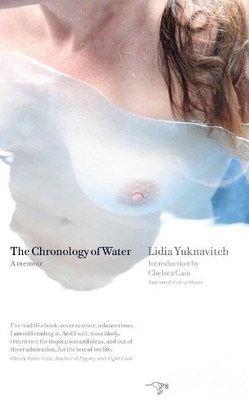The cover of the book The Chronology of Water by Lidia Yuknavitch.