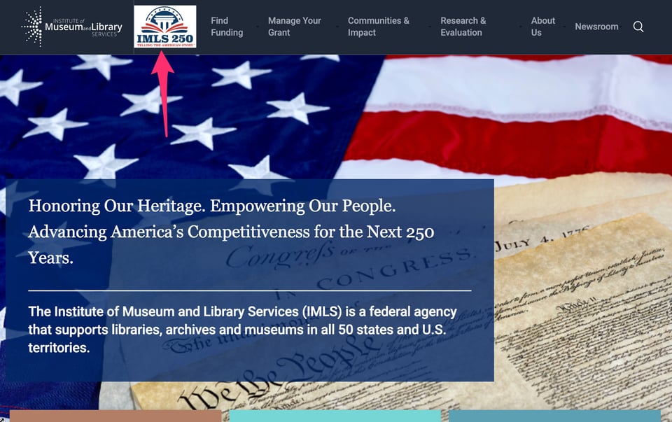 The IMLS homepage, which now features a new icon at the top that reads "IMLS 250: Telling The America Story."