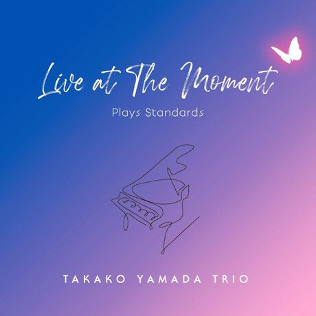 Takako Yamada Trio: Live at The Moment