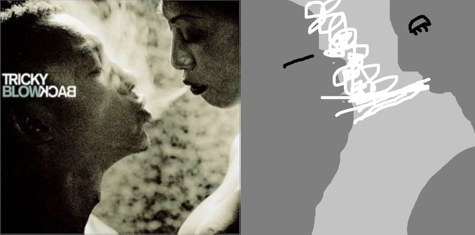 A black and white photo of a Black man and Black woman facing each other, their faces only inches away from each other. (The man is Tricky. I don't believe the woman is Martina Topley-Bird, as she is not on this album, but I'm not 100% sure.) The woman i blowing smoke into Tricky's face, whose lips are puckered like he is blowing the smoke back, or sucking it in perhaps.