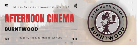 Email header for Afternoon Cinema at Burntwood on 16th December 2025. Red text reads "Afternoon Cinema" and "Burntwood" in black, with the address "Rugeley Road, Burntwood, WS7 9BE". Right side shows a circular logo with a vintage film camera and text "Afternoon Cinema Burntwood". Beige and cream geometric circles scattered across grey background.