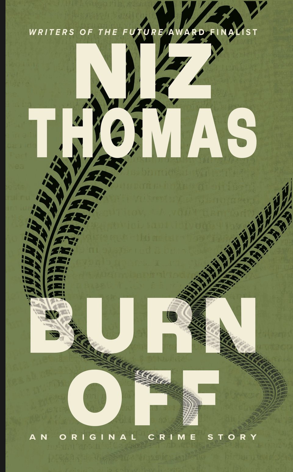 Cover image of the Niz Thomas short story, Burn Off, featuring an army green cover with tire tracks burned into it.