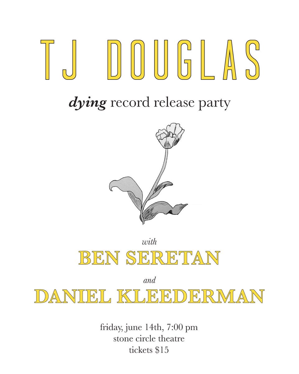 flyer for the tj douglas dying release show