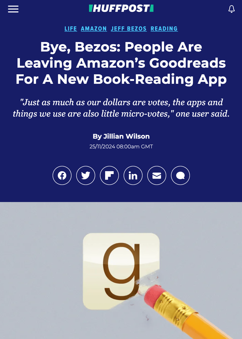 Screenshot of the title of the HuffPost article: Bye, Bezos: People are Leaving Amazon's Goodreads For A New Book-Reading App. The header image shows the Goodreads logo being erased by a pencil eraser.