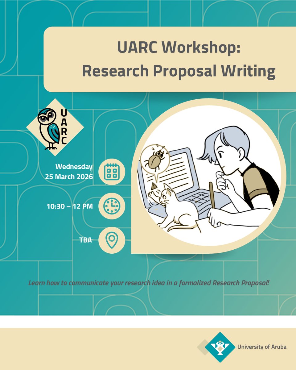 UARC workshop announcement for a proposal writing workshop, taking place on Wednesday 25 March 2026, from 10:30 AM to 12 PM. Learn how to communicate your research idea in a formalized Research Proposal!