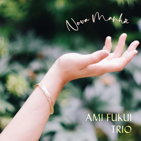 Ami Fukui Trio: Nova Manhã