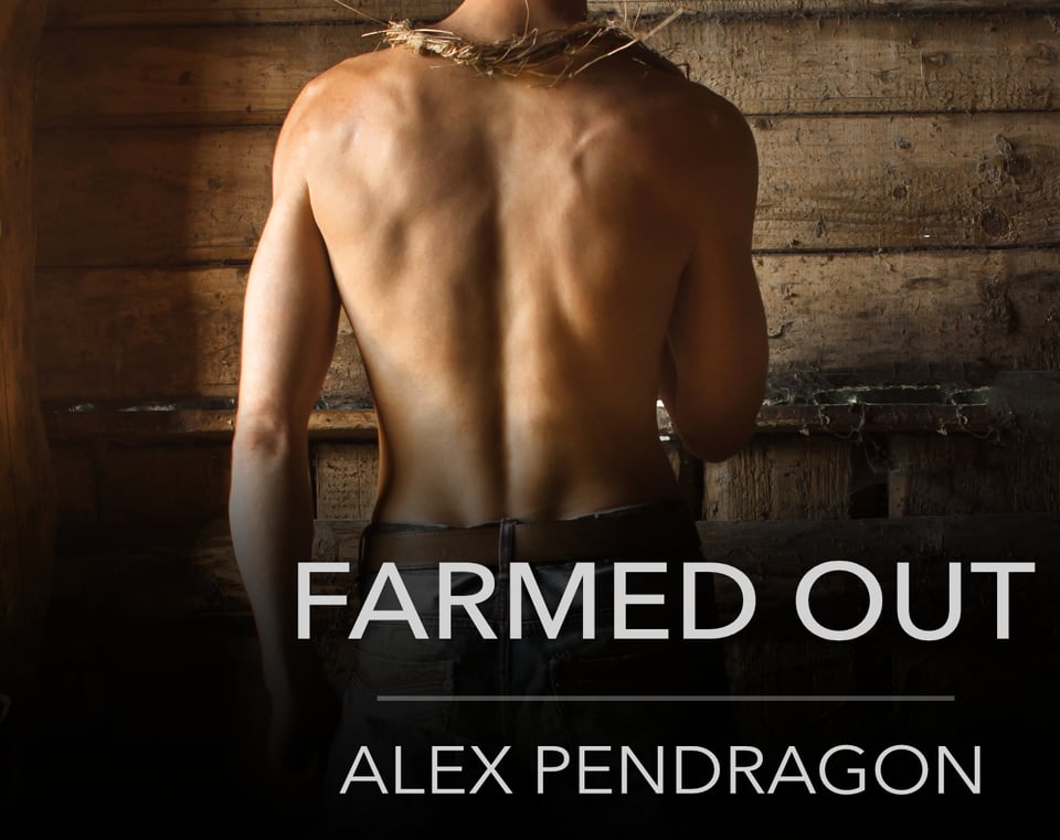 Cover art for "Farmed Out" by Alex Pendragon