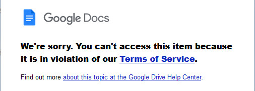 Screenshot of Google warning message saying "We're sorry. You can't access this item because it is in violation of our Terms of Service."