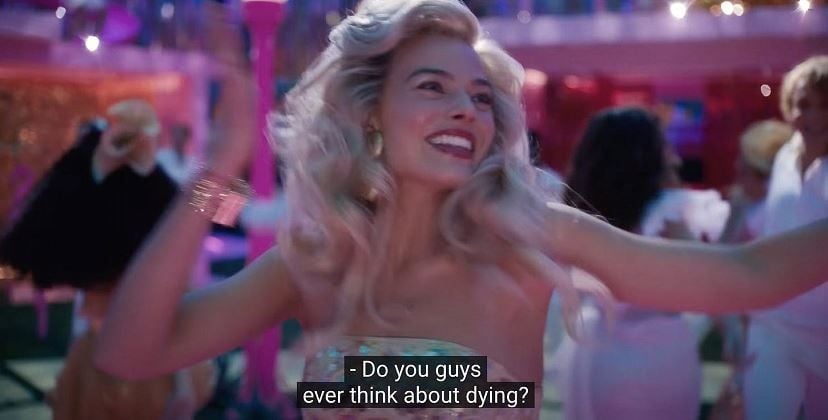 Still from Barbie movie where Barbie is asking 'Do you guys ever think about dying?'