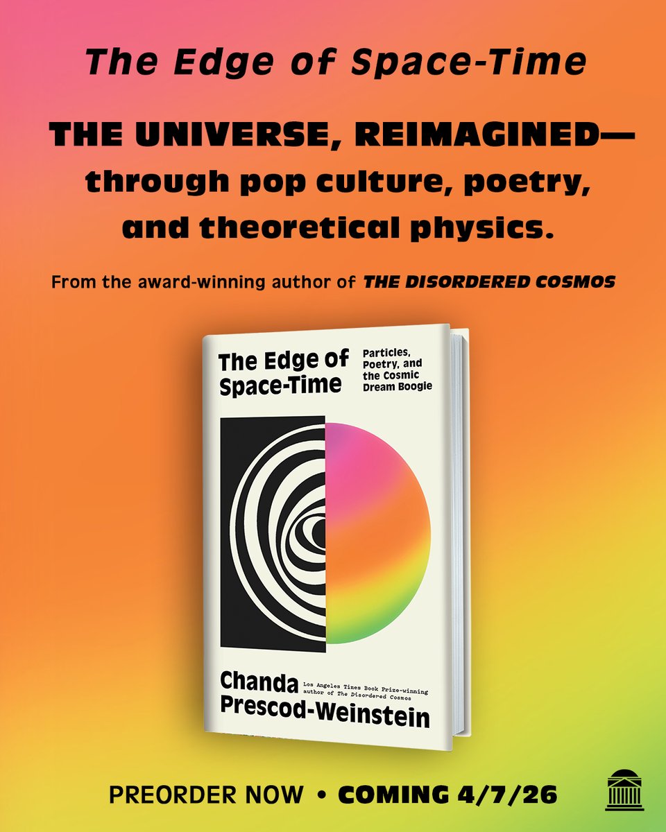 The Edge of Space-Time, The Universe, Reimagined -- through pop culture, poetry, and theoretical physics. From the award-winning author of The Disordered Cosmos. Preorder now. Coming 4/7/2026