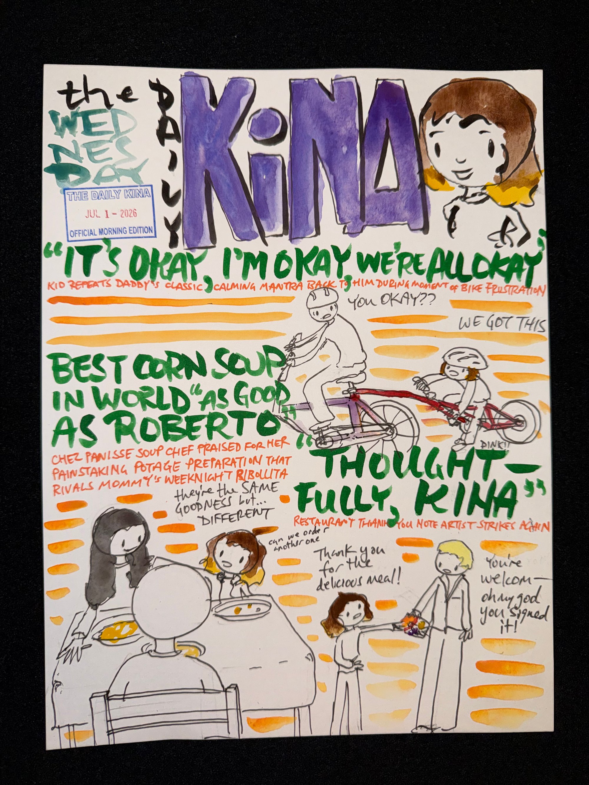The Daily Kina for July 1, 2026. Top story: “It’s Okay, I’m Okay, We’re All Okay”. Also in this issue: Best Corn Soup in World “As Good as Roberto”; “Thought-Fully, Kina”.