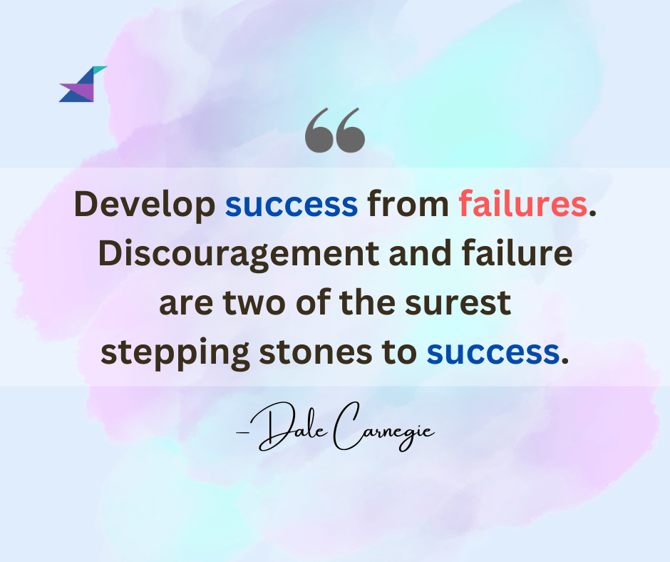 A motivational quote by Dale Carnegie emphasizes that success can be developed from failures, with discouragement and failure serving as stepping stones to success.