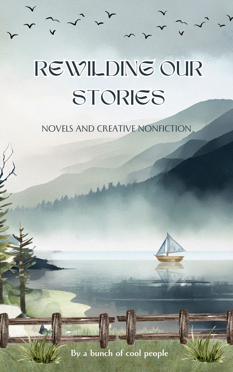 Concept book cover of a simple sailboat in a lake surrounded by a wooden fence, trees, and mountains.