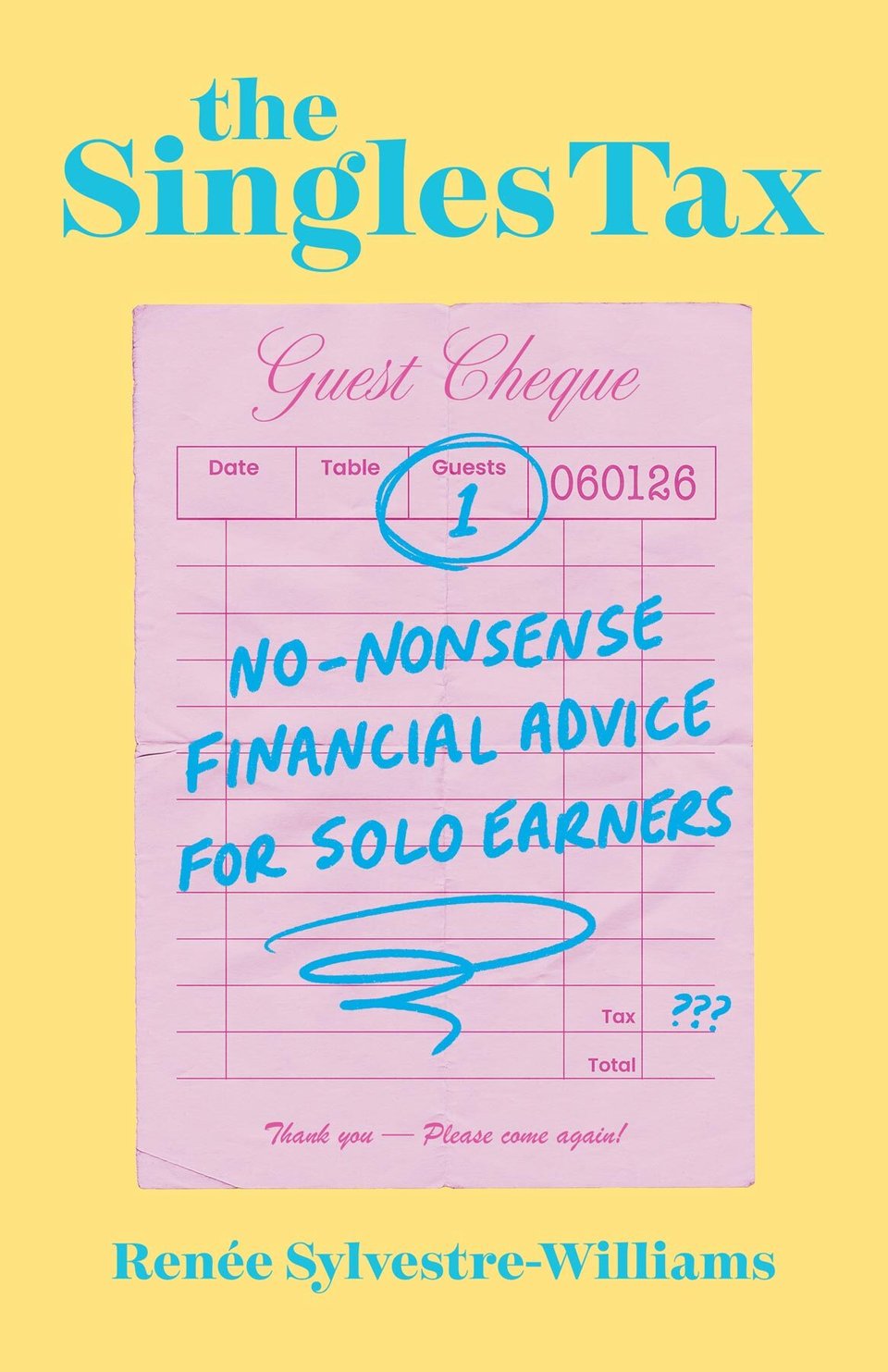 The cover for The Singles Tax: No-nonsense advice for solo earners