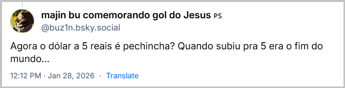 Post de majin bu comemorando gol do Jesus 🇵🇸 (‪@buz1n.bsky.social‬) com o texto: Agora o dólar a 5 reais é pechincha? Quando subiu pra 5 era o fim do mundo...