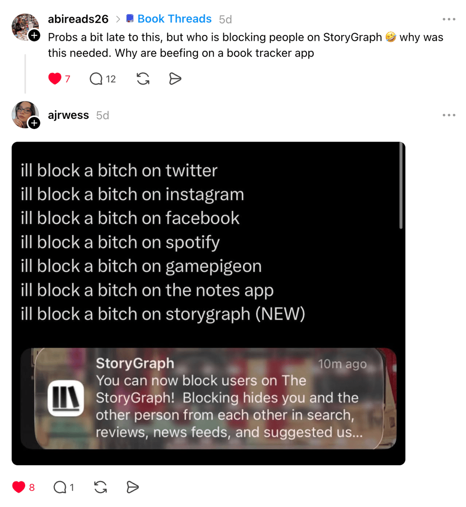 A Threads exchange asking why people are “beefing on a book tracker app,” followed by a meme listing increasingly unexpected places someone will block another person, ending with “i’ll block a bitch on storygraph (NEW)” above a StoryGraph blocking notification.