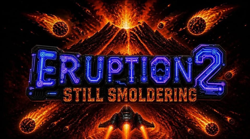 Eruption 2: Still Smoldering
