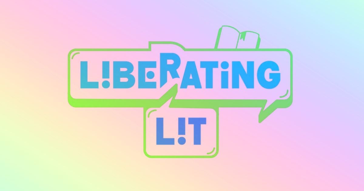 Tune In To Liberating Lit, My New Limited-Run Podcast