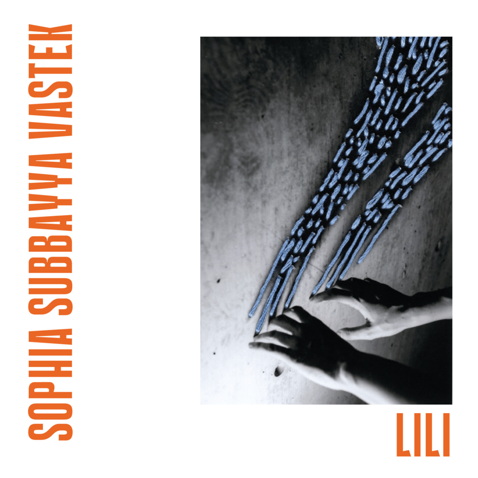 Album art for Sophia Vastek's album "Lili". There is a black and white photo of hands that has been stitched with blue thread.