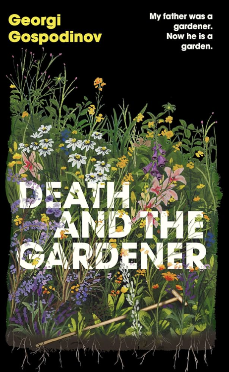 Death and the Gardener by Georgi Gospodinov