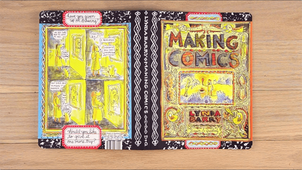 Lynda Barry's book Making Comics