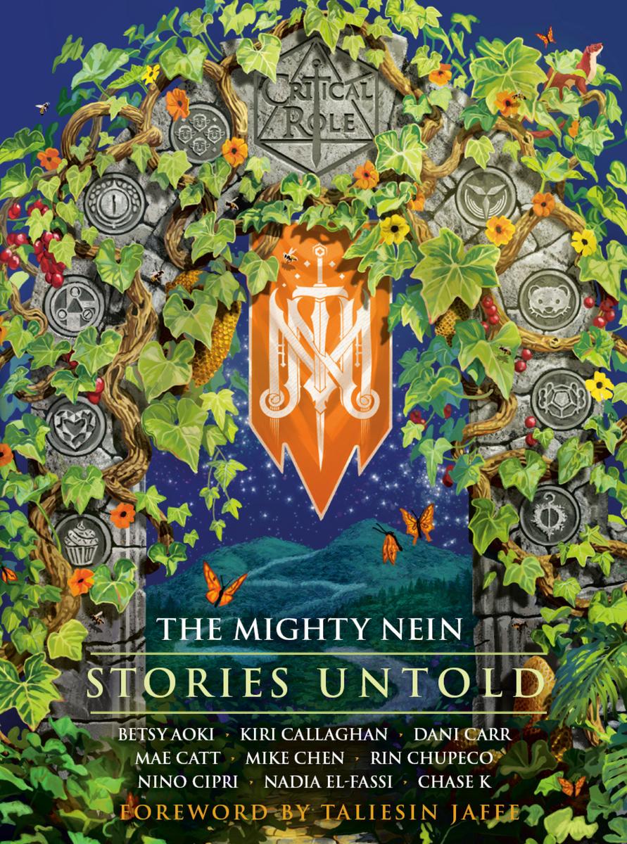 The cover of the story anthology The Mighty Nein, Stories Untold. It depicts an arch covered in vines and flowers.