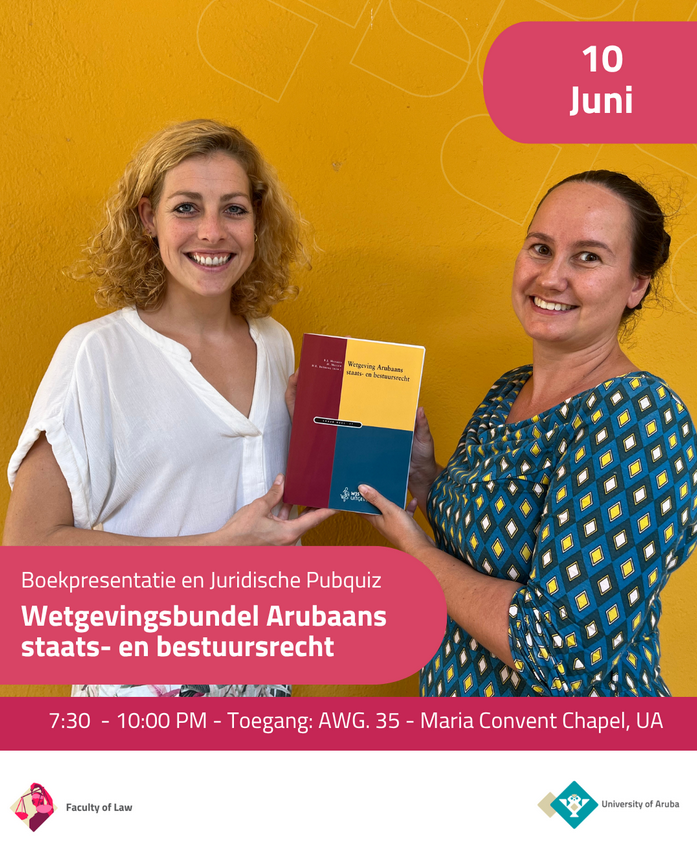Event announcement for the 10th of June. Boekpresentatie en Juridische Pubquiz. Wetgevingsbundel Arubaans staats- en bestuursrecht. Van 7;30-10 PM. Toegang: 35 florin. Maria convent Chapel, University of Aruba.